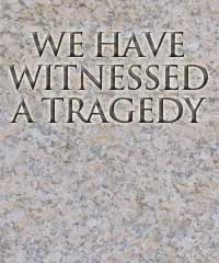 SP - We have witnessed a tragedy
