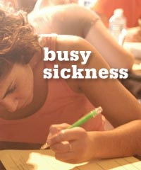 busy sickness