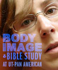 SP - Body image and Bible study at UT Pan American